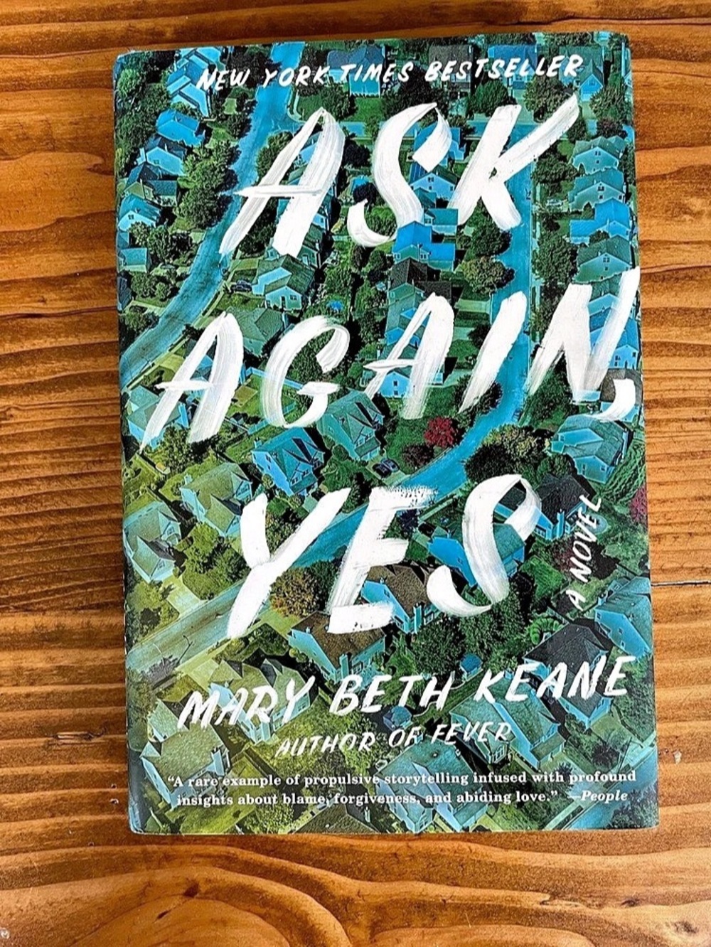 Ask Again, Yes by Mary Beth Keane Hardcover Book